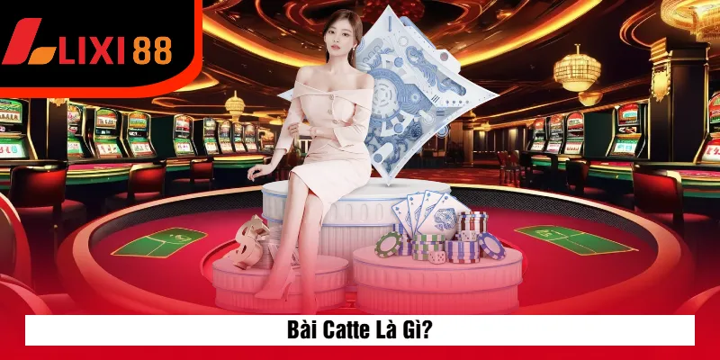Bài Catte Là Gì?